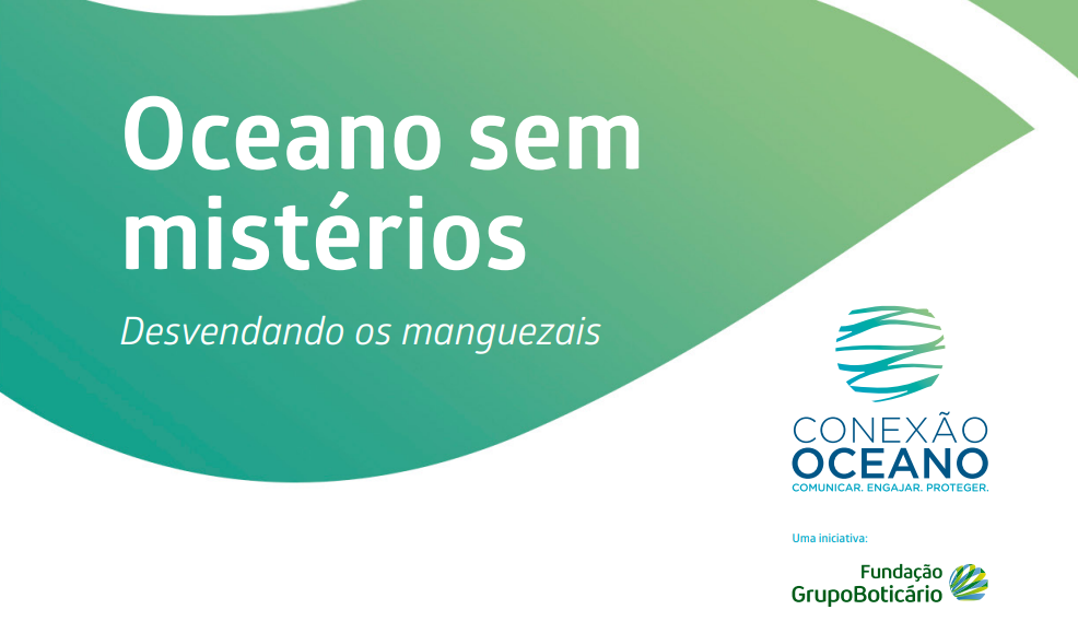 Oceano sem Mistérios: Desvendando os Manguezais
