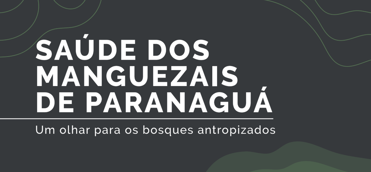 Caderno Saúde dos Manguezais de Paranaguá